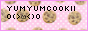 The yumyumcookie1 button. It's the text 'YUMYUMCOOKII' and a nervious emoticon on a pink background with white polka dots and chocolate chip cookies.